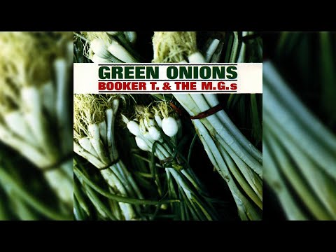 Booker T. & The MG's - Green Onions (Official Audio)