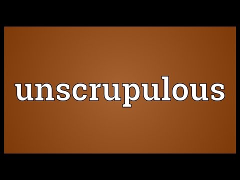 Unscrupulous Meaning