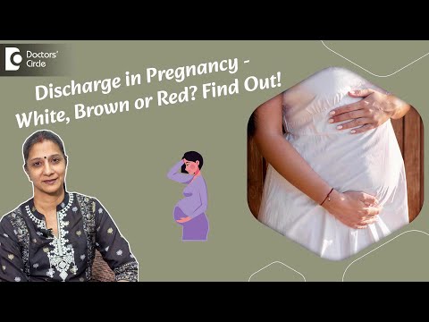 White, Pink, Red, Brown discharge during Pregnancy |Vaginal discharge #pregnancy-Dr.Poorni Narayanan