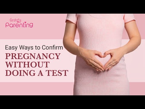 How To Know If You Are Pregnant Without Doing A Test?