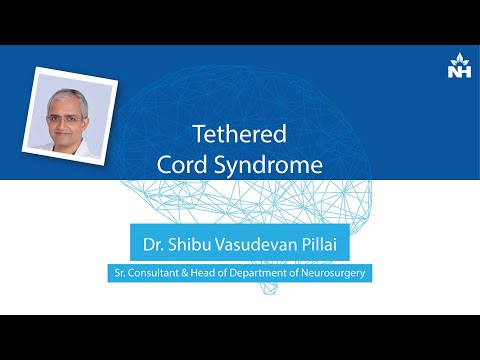 What is Tethered Cord Syndrome? | Dr. Shibu Pillai