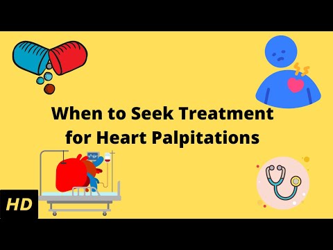 When To Seek Treatment for Heart Palpitations