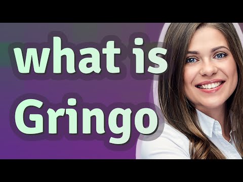 Gringo | meaning of Gringo