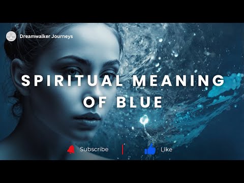 Spiritual Meaning of Blue | Color Blue Spiritual Meaning