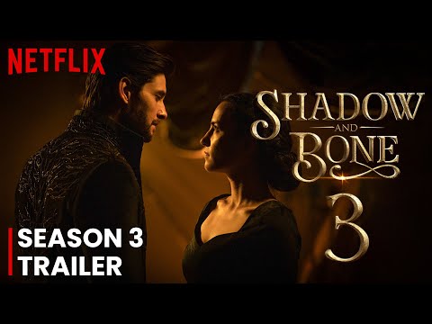 Shadow And Bone Season 3 Release Date | Trailer | Everything You Need To Know