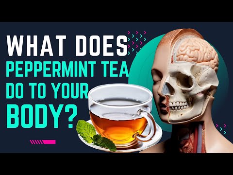 What Does Peppermint Tea Do to Your Body?