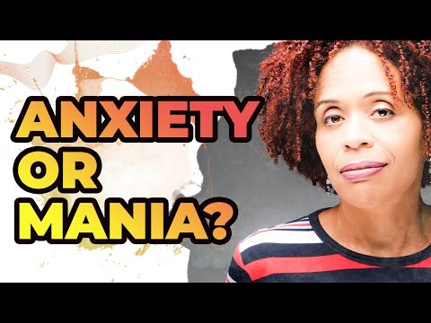 Anxiety vs Mania – How To Tell The Difference