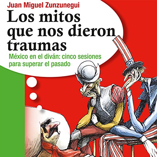 Los Mitos Que Nos Dieron Traumas [The Myths That Gave Us Traumas]