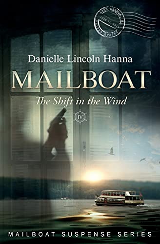 Mailboat Iv The Shift In The Wind (Mailboat Suspense Series)