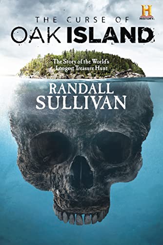 The Curse Of Oak Island The Story Of The World'S Longest Treasure Hunt