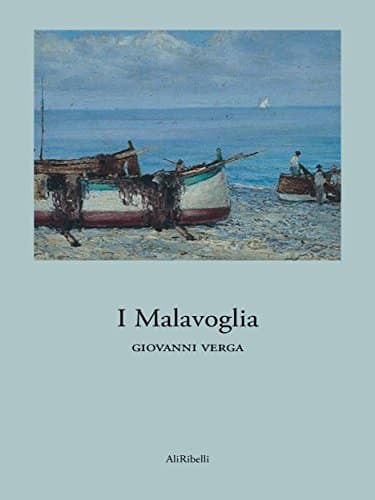 I Malavoglia (I Grandi Classici) (Italian Edition)