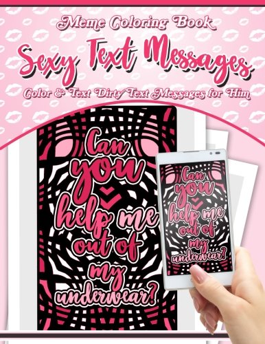 Meme Coloring Book Sexy Text Messages Color &Amp; Text Dirty Text Messages For Him