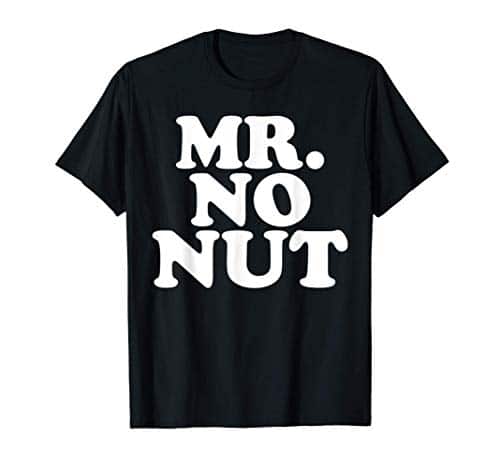 Mens Mr. No Nut Funny No Nut November T Shirt