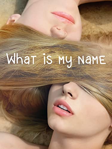 What Is My Name