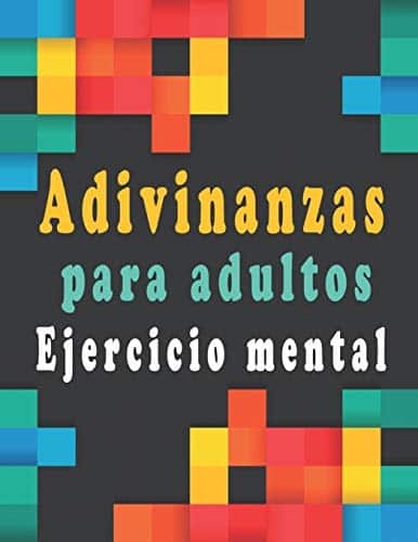 Adivinanzas Para Adultos Rompecabezas Para Adultos   Sopa De Letras, Sudoku Y Descifrar Palabras Para Mejorar Su Memoria E Encender La Creatividad (Spanish Edition)