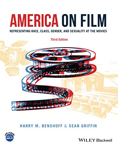 America On Film Representing Race, Class, Gender, And Sexuality At The Movies