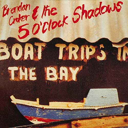 Brendan Croker And The O'Clock Shadows   Boat Trips In The Bay   Silvertone Records   Nl