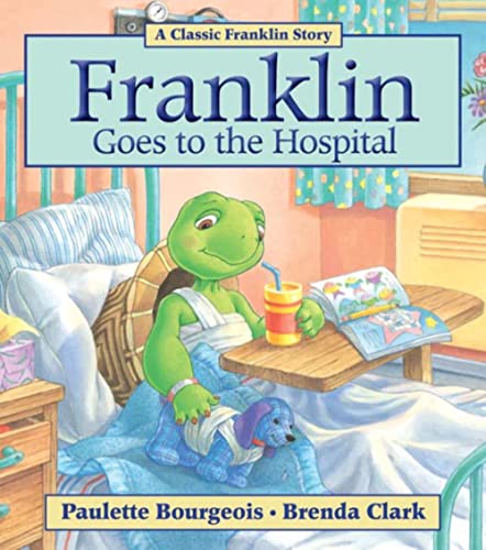 Franklin Goes To The Hospital