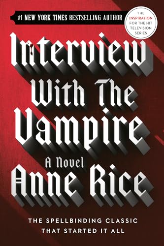 Interview With The Vampire (Vampire Chronicles)