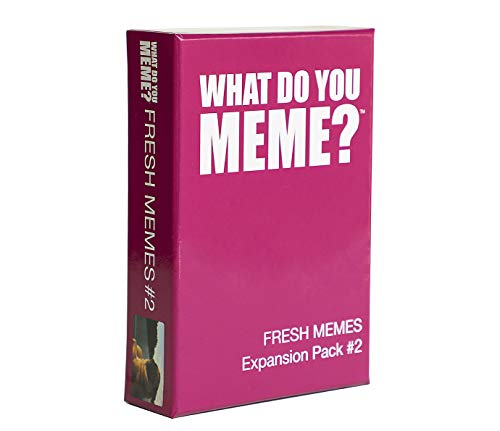 What Do You Meme Fresh Memes #Expansion Pack   Adult Card Games For Game Night From